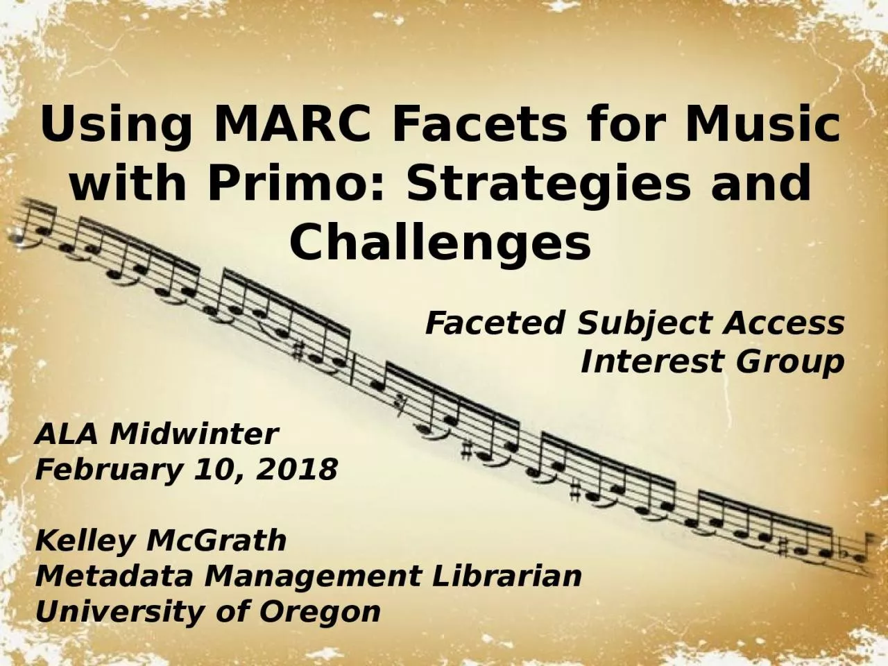 PPT-Powerpoint Templates Using MARC Facets for Music with Primo: Strategies and Challenges