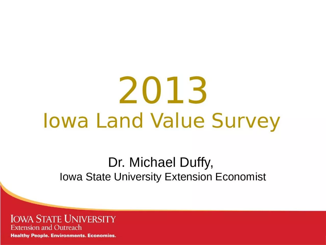 PPT-Dr. Michael Duffy, Iowa State University Extension Economist