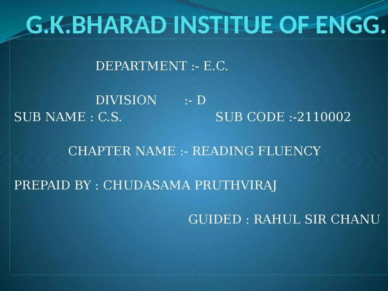 PPT-G.K.BHARAD INSTITUE OF ENGG.