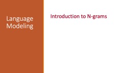 Language Modeling Introduction to N-grams