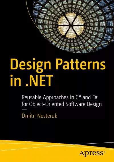 [READING BOOK]-Design Patterns in .NET: Reusable Approaches in C and F for Object-Oriented