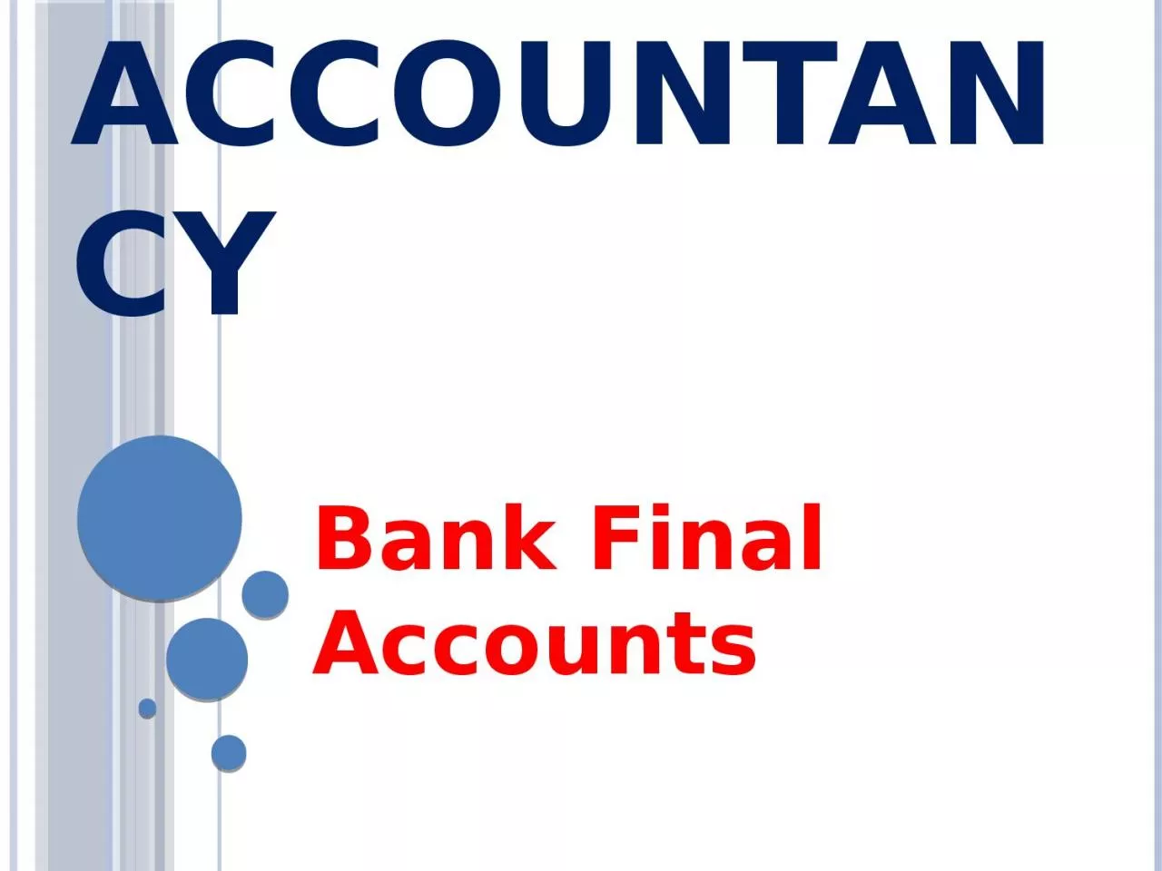 A dvanced accountancy Bank