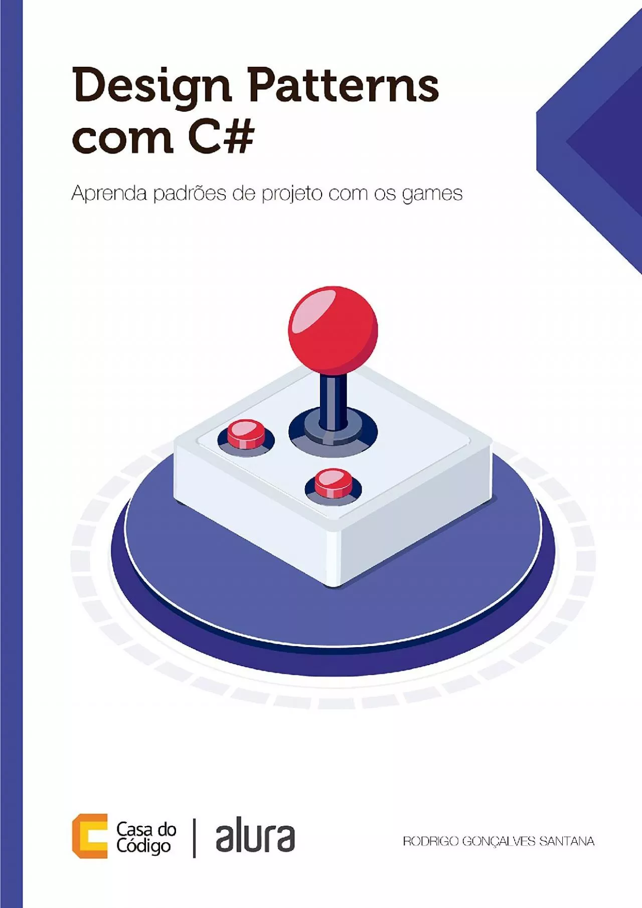 PDF-[PDF]-Design Patterns com C: Aprenda padrões de projeto com os games (Portuguese Edition)