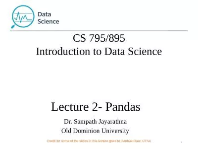 Lecture  2-  Pandas 1 Dr. Sampath Jayarathna