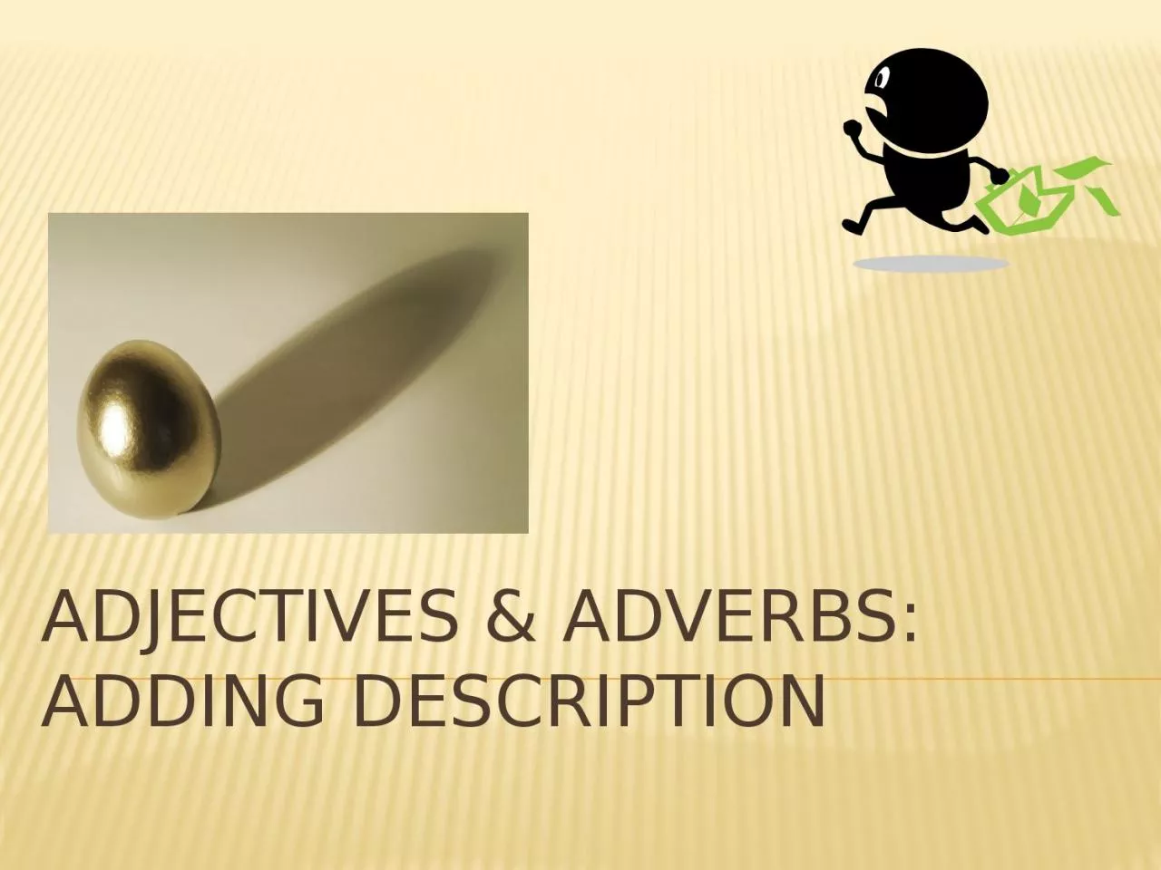 PPT-Adjectives & Adverbs: adding description