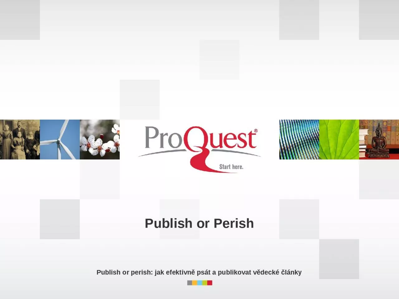 PPT-Publish or Perish Publish or perish: