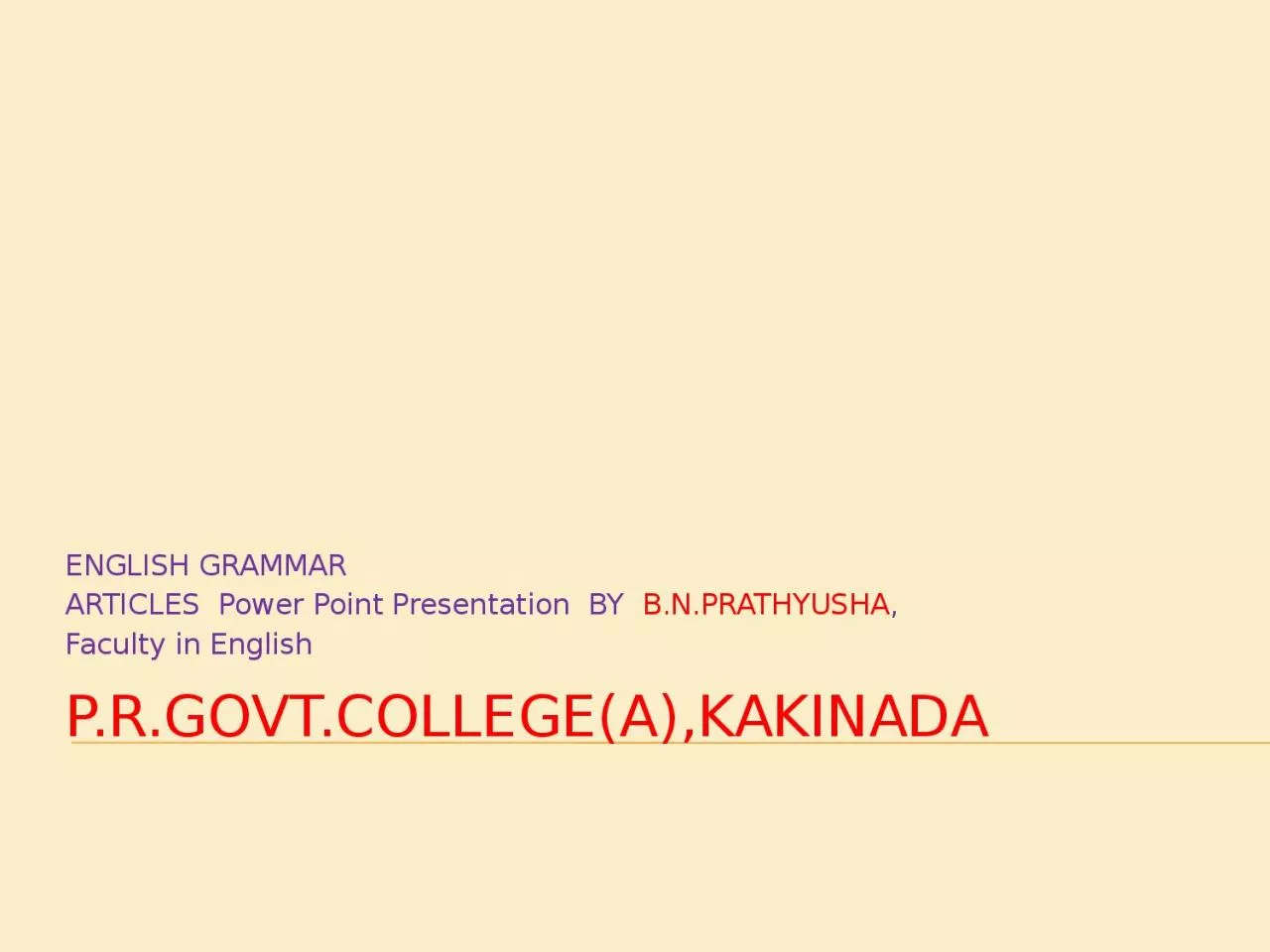 PPT-P.R.GOVT.COLLEGE(A),KAKINADA