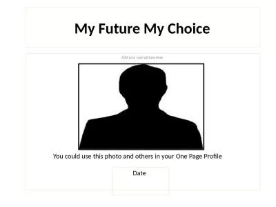 My Future My Choice Add your own picture here