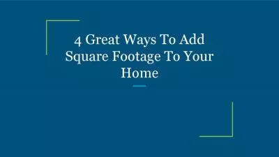 4 Great Ways To Add Square Footage To Your Home