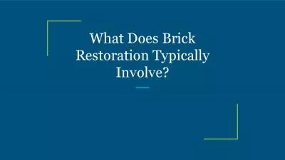 What Does Brick Restoration Typically Involve?