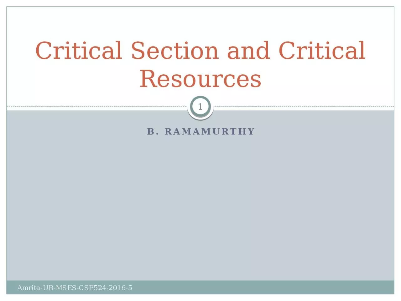 B. Ramamurthy Critical Section and Critical Resources