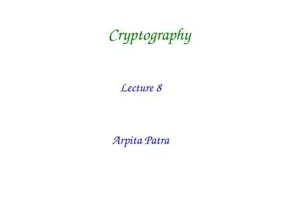 Cryptography Lecture  8 Arpita