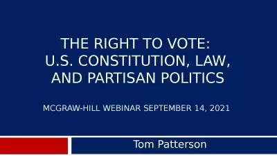 The Right to Vote:  U.S. Constitution, Law, and Partisan Politics