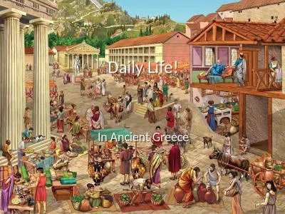 Daily Life! In Ancient Greece