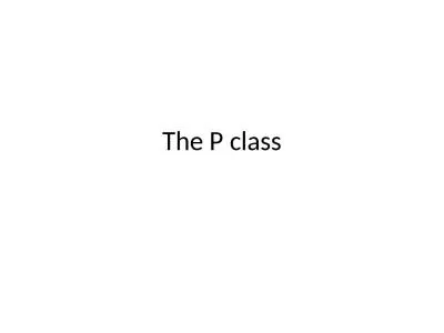 The P class The P class - definition