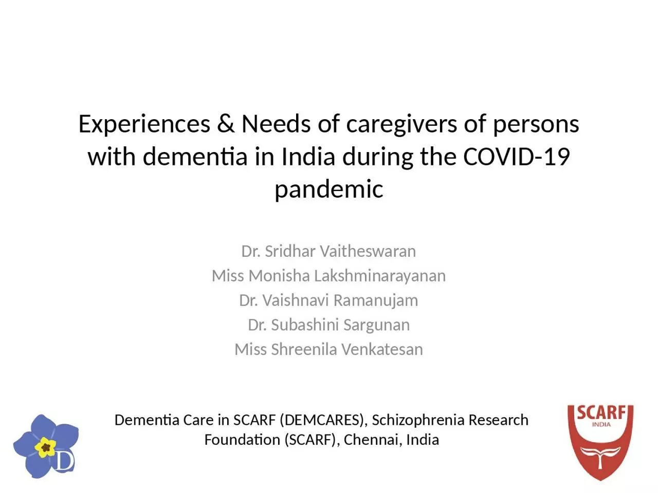 PPT-Experiences & Needs of caregivers of persons with dementia in India during the COVID-19