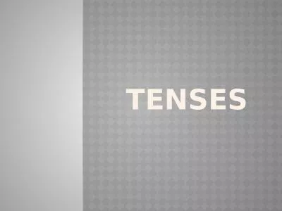 TENSES Previous Knowledge-