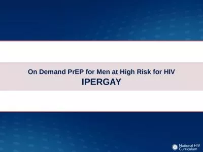 On Demand  PrEP  for Men at High Risk for HIV