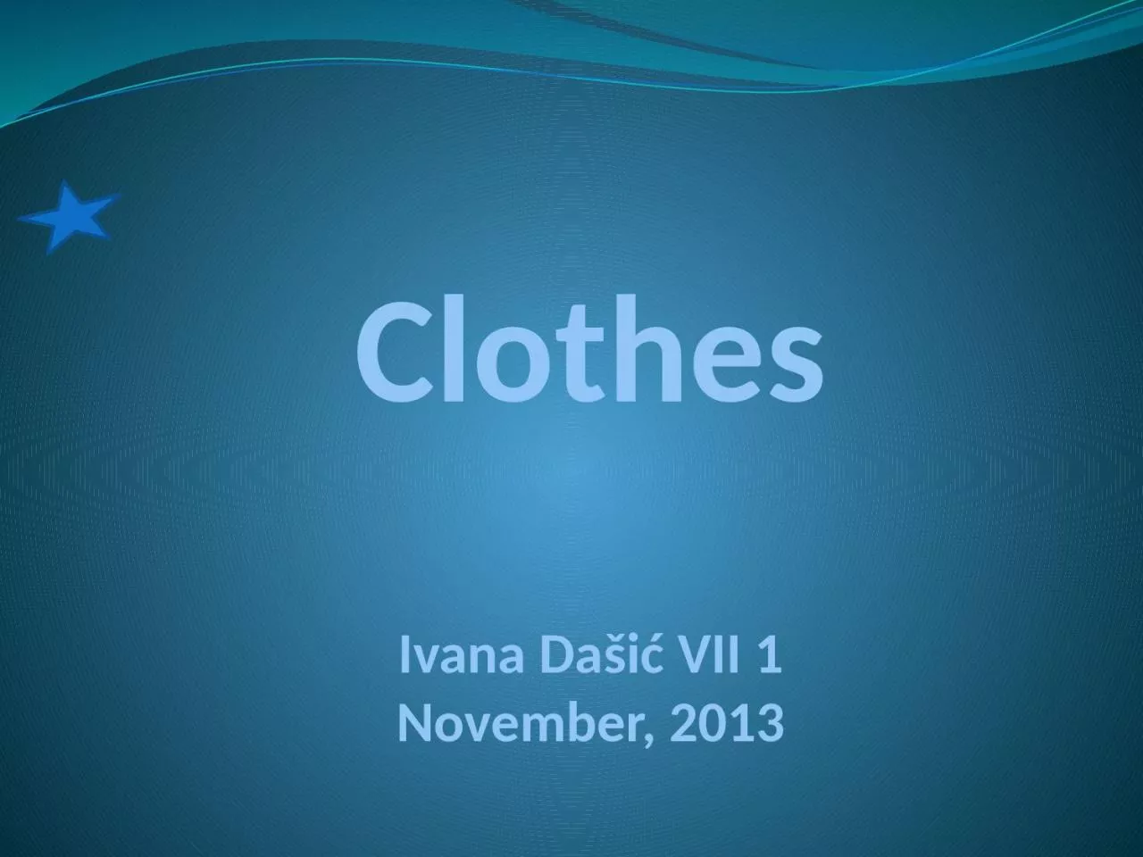 PPT-Clothes Ivana Da šić VII 1