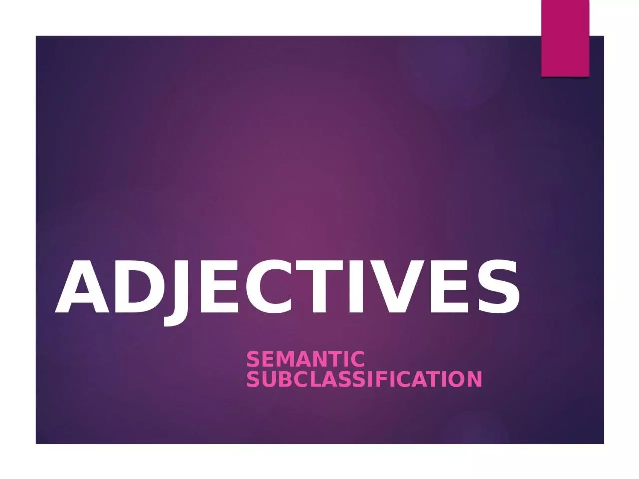 PPT-ADJECTIVES Semantic SUBClassification