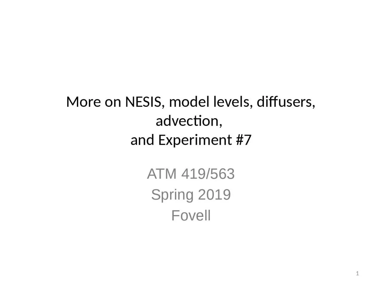 More on NESIS, model levels, diffusers, advection,