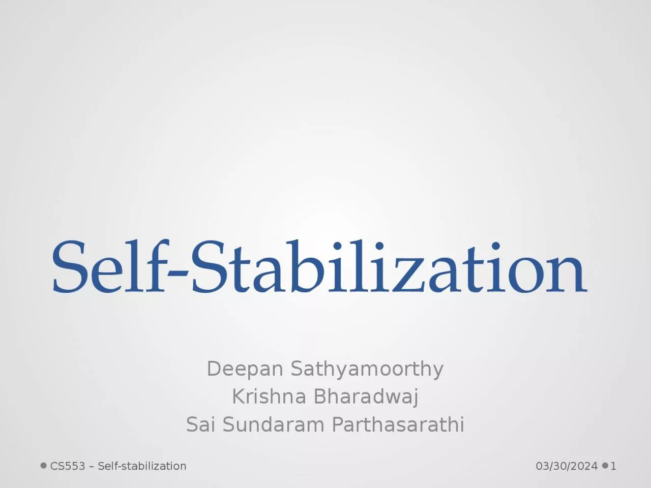 PPT-Self-Stabilization Deepan Sathyamoorthy