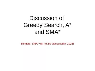 Discussion of  Greedy Search, A*