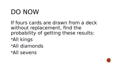 Do Now If fours cards are drawn from a deck