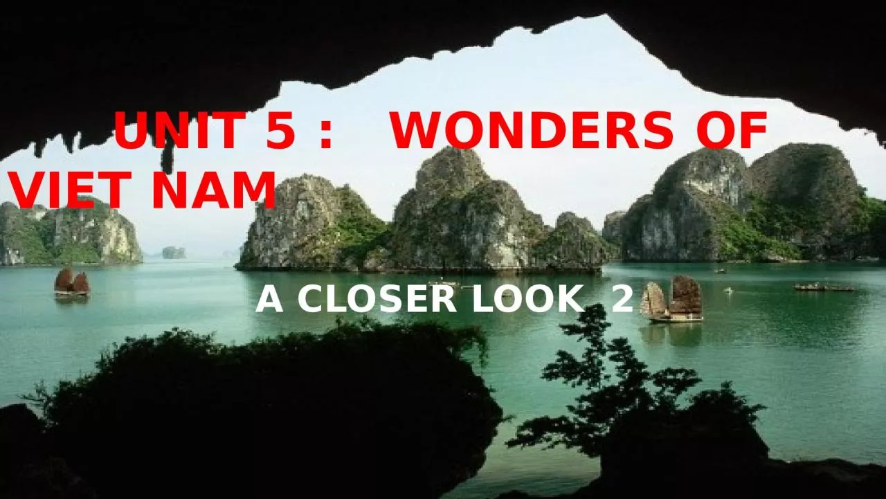 PPT-UNIT 5 : WONDERS OF VIET NAM