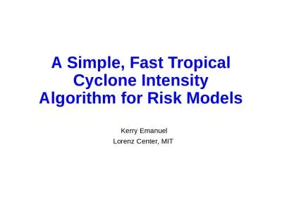 A Simple, Fast Tropical Cyclone Intensity Algorithm for Risk Models