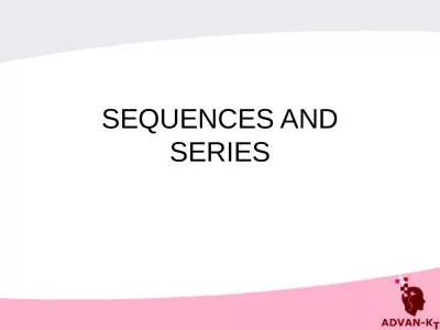 SEQUENCES AND SERIES Introduction - Sequence