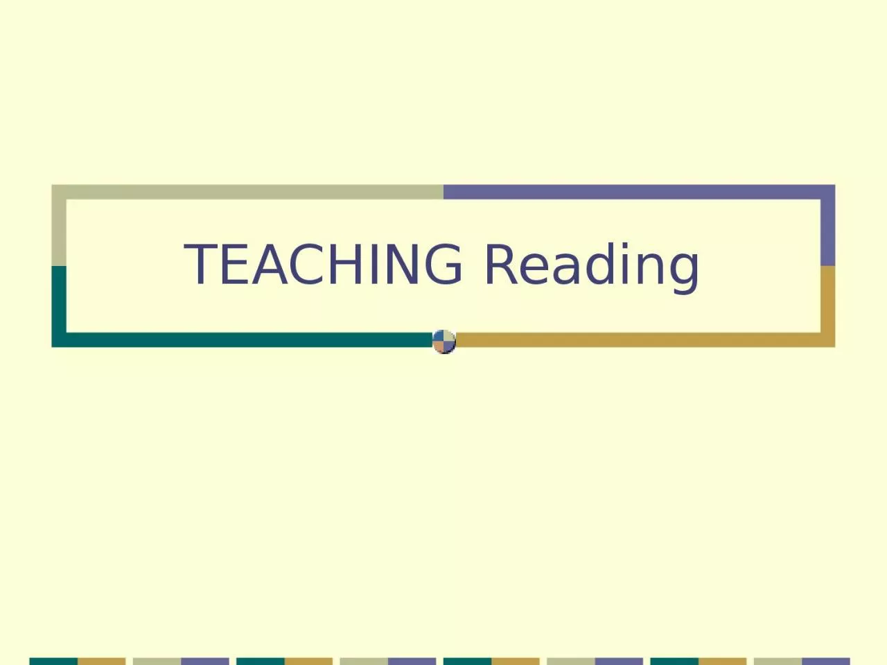 PPT-TEACHING Reading Receptive Skills