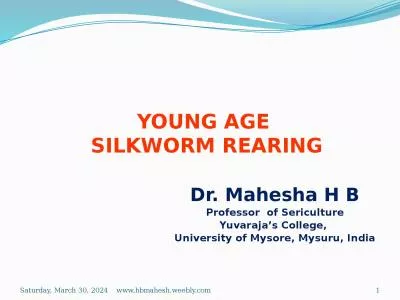 YOUNG AGE  SILKWORM REARING