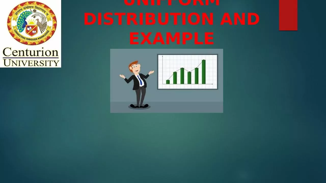 UNIFFORM DISTRIBUTION AND EXAMPLE