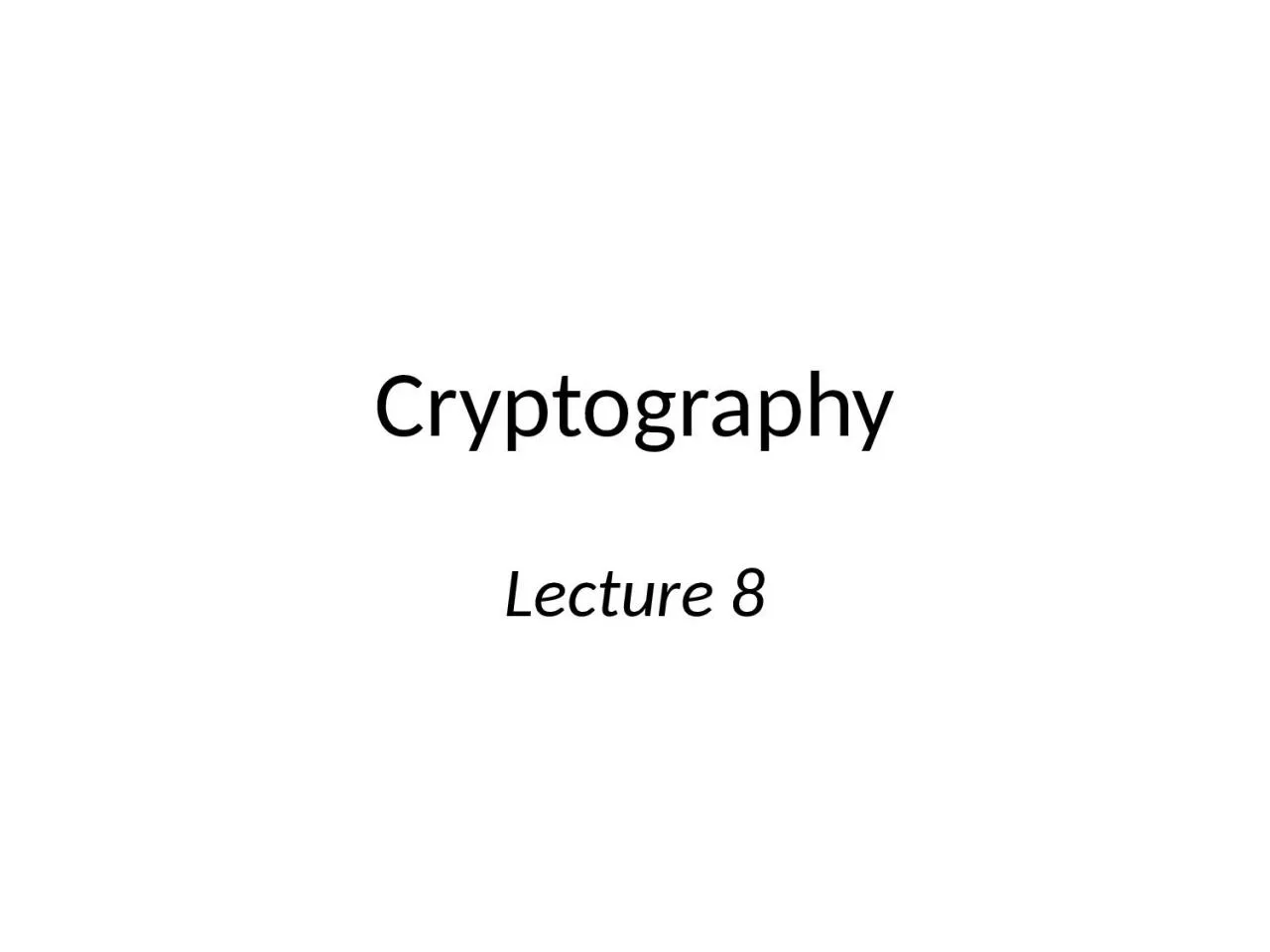 Cryptography Lecture  8 Clicker quiz