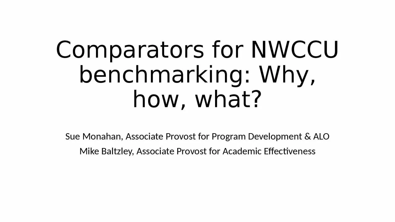 PPT-Comparators for NWCCU benchmarking: Why, how, what?