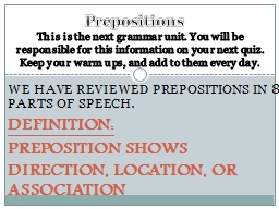 We have reviewed prepositions in 8 parts of speech.