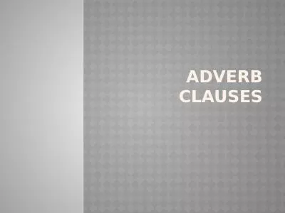 Adverb clauses Introduction