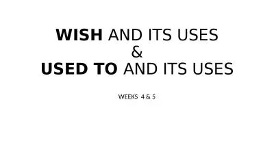 WISH  AND ITS USES &