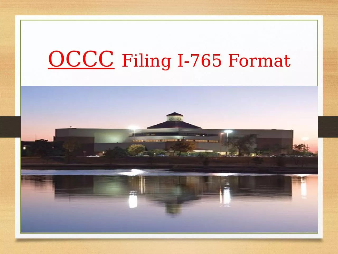 OCCC   Filing I-765 Format