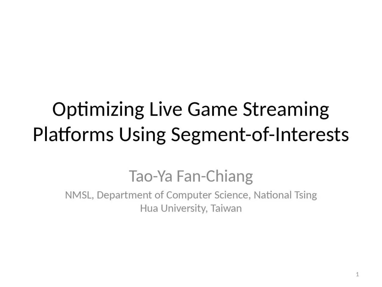 PPT-Optimizing Live Game Streaming Platforms Using Segment-of-Interests