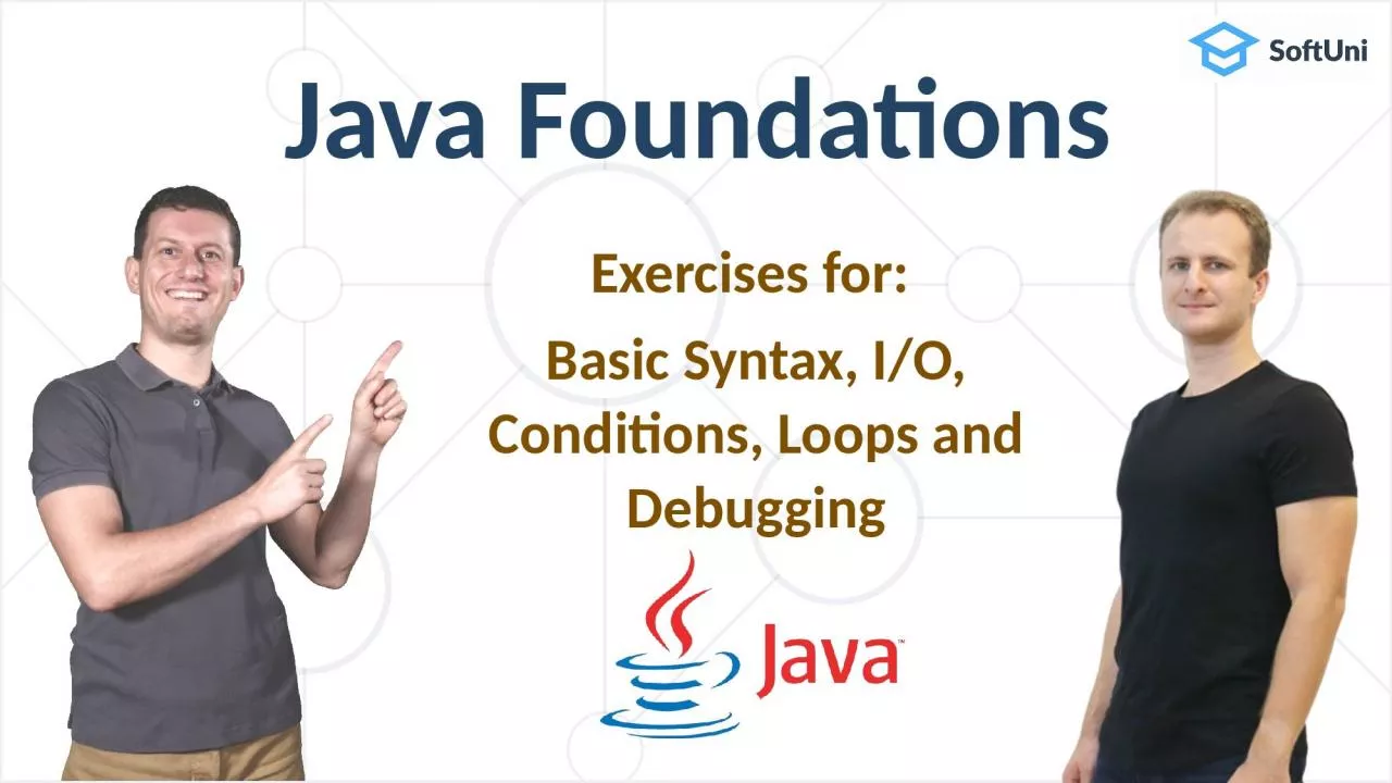 PPT-Java Foundations Exercises for: