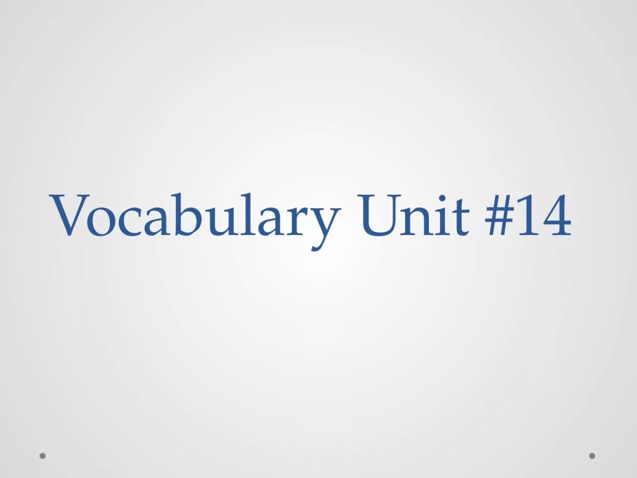 PPT-Vocabulary Unit #14 amenable