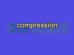 compression