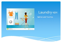 Laundry 101 Fashion and Textiles