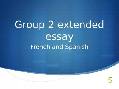 Group 2 extended essay French and Spanish