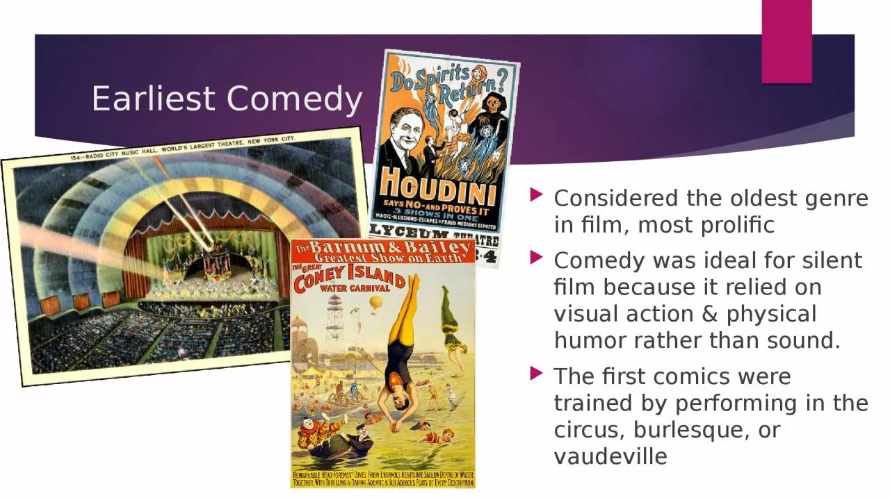 PPT-Earliest Comedy Considered the oldest genre in film, most prolific