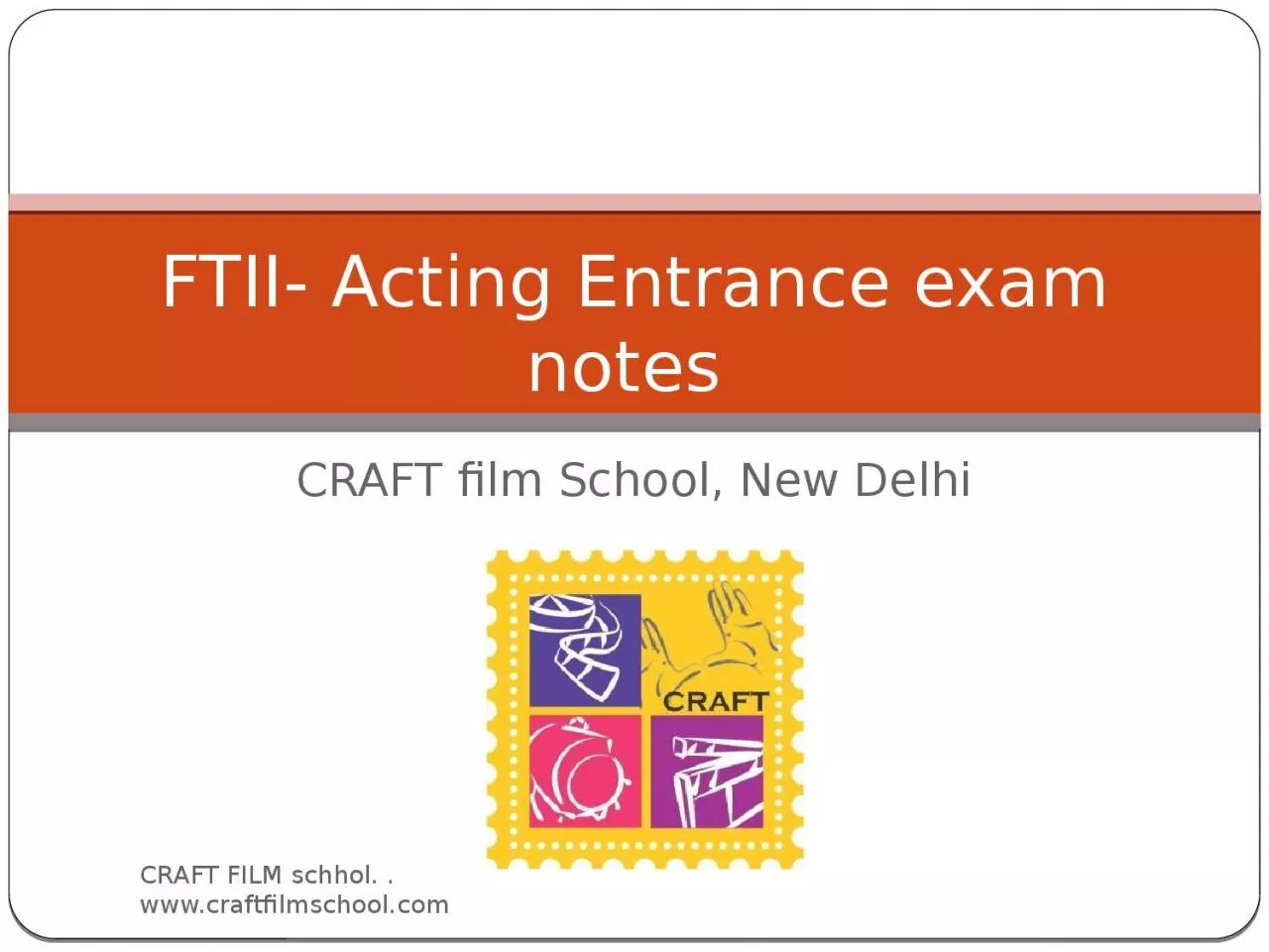 CRAFT  film School , New Delhi