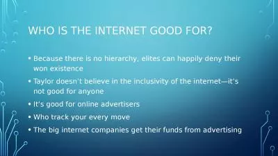 Who is the internet good for?