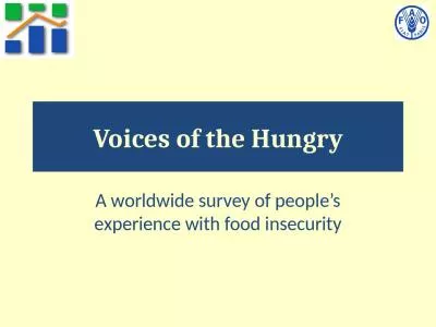 Voices of the Hungry A worldwide survey of people’s experience with food insecurity